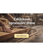 Zakázkové opracování dřeva